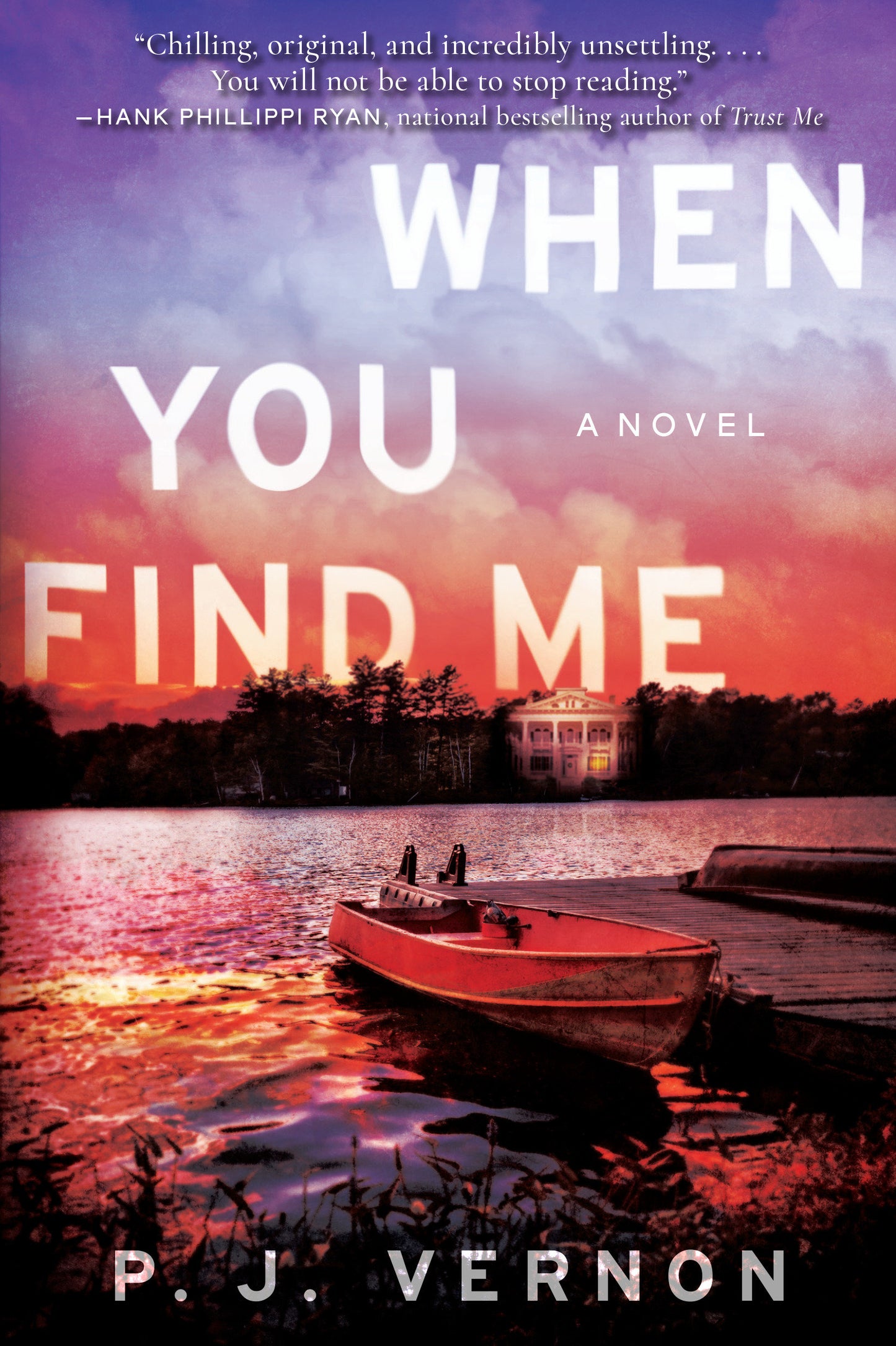 When You Find Me - A Novel