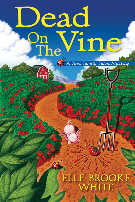 Dead on the Vine - A Finn Family Farm Mystery (A Finn Family Farm Mystery) (Book:1)