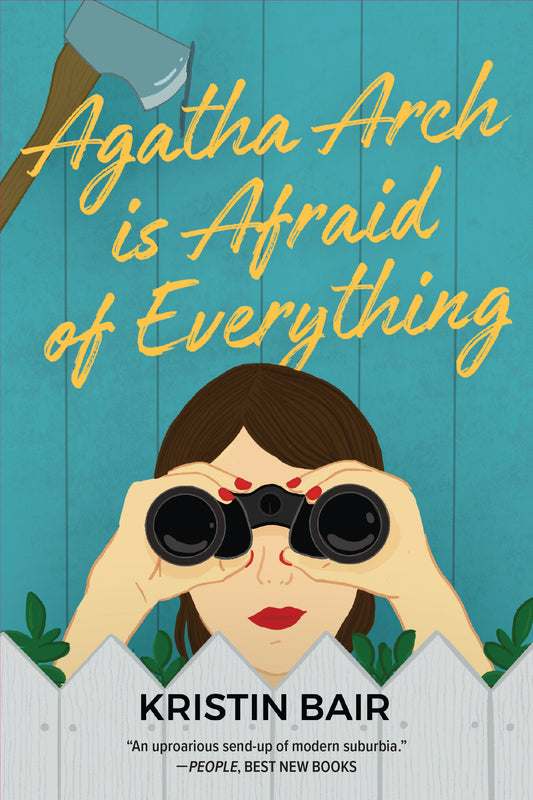 Agatha Arch is Afraid of Everything - A Novel