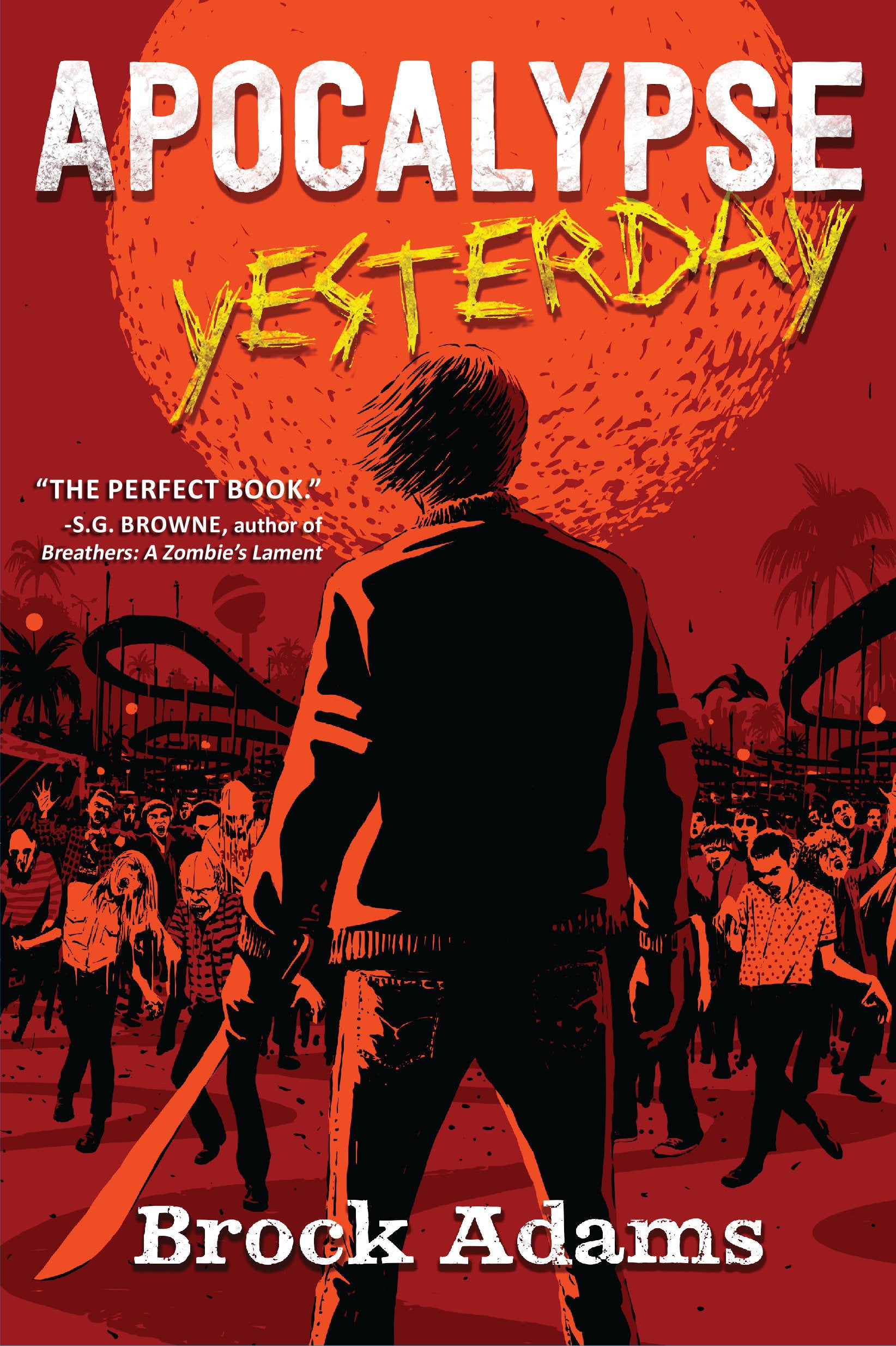Apocalypse Yesterday - A Novel