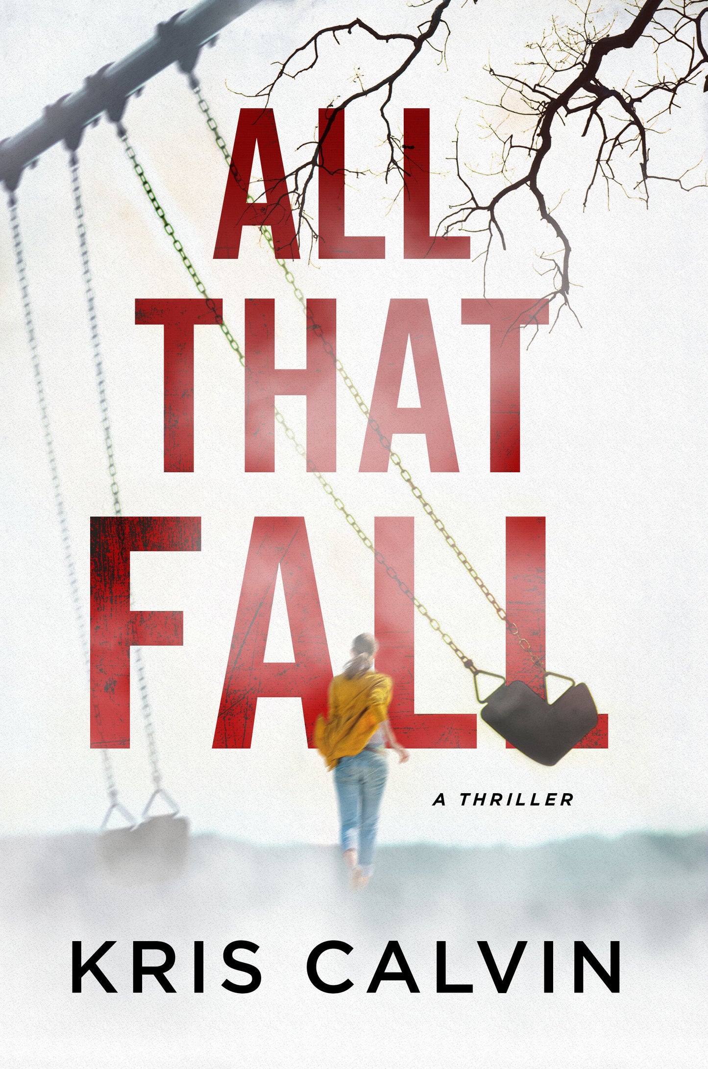 All That Fall - A Thriller