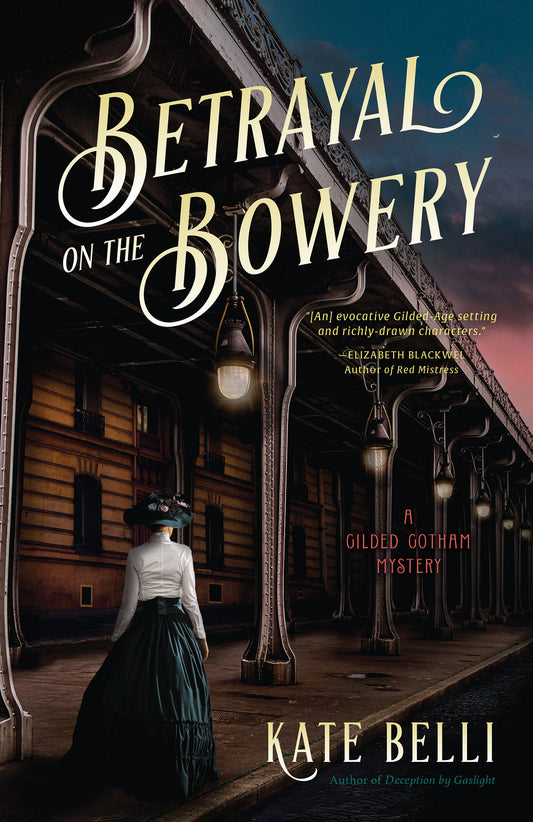 Betrayal on the Bowery - A Gilded Gotham Mystery (A Gilded Gotham Mystery) (Book:2)