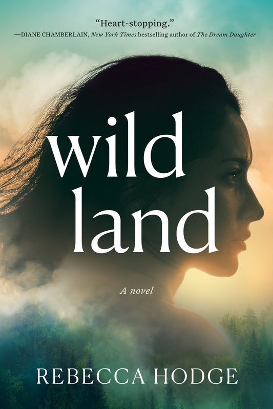 Wildland - A Novel