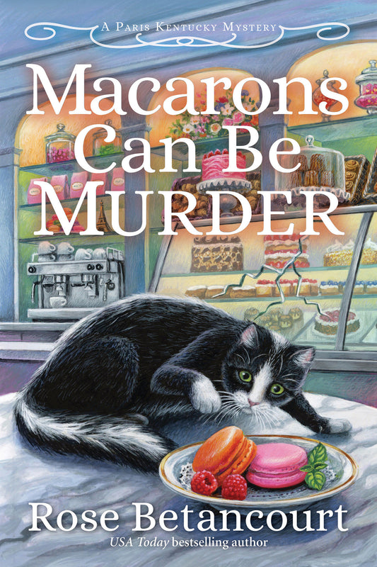 Macarons Can Be Murder (A Paris Kentucky Bakery Mystery)