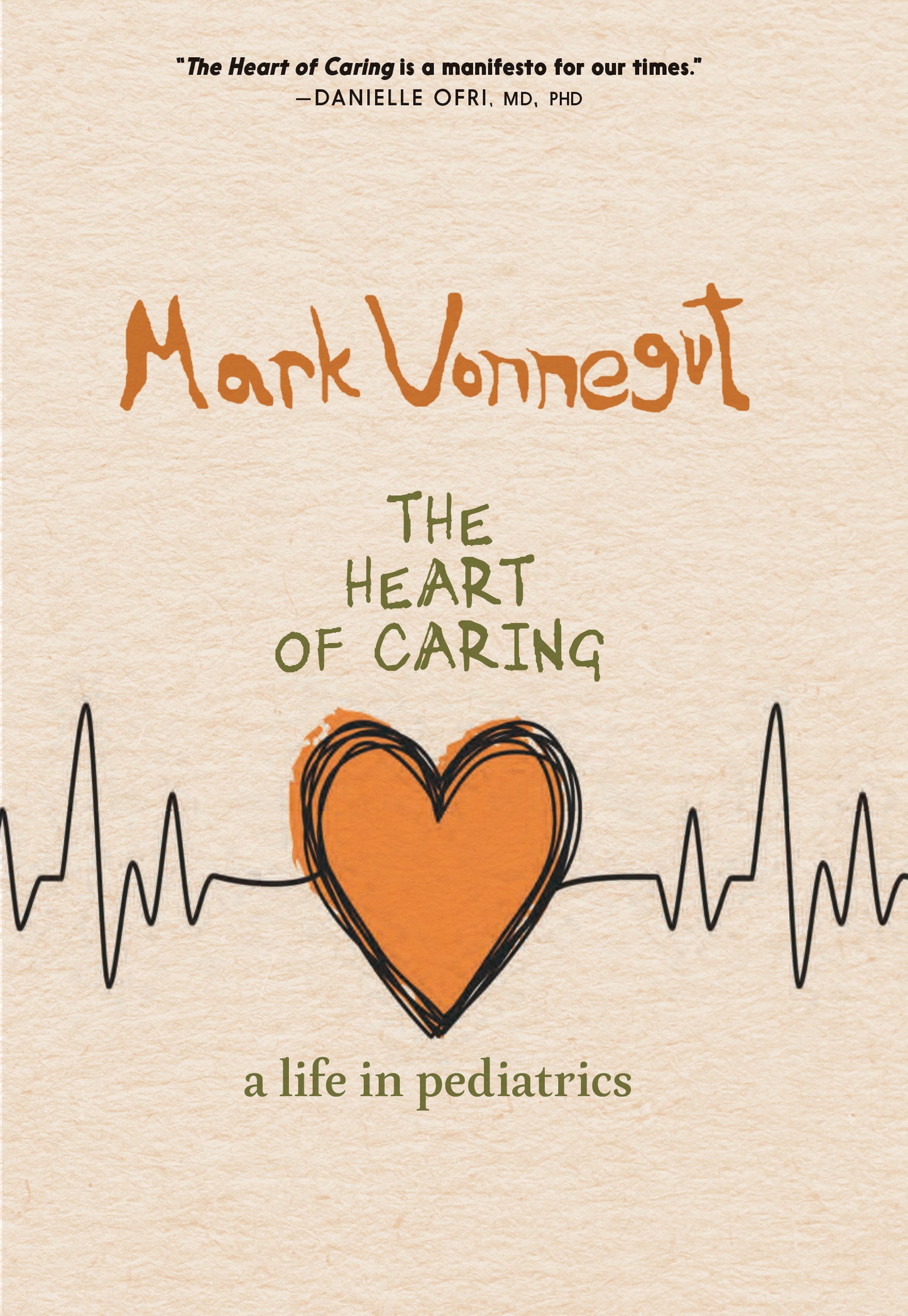 The Heart of Caring - A Life in Pediatrics