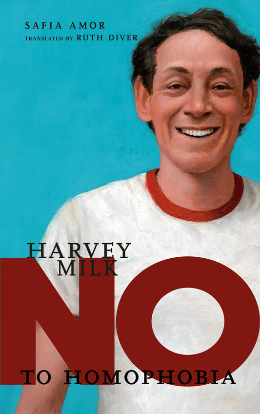 Harvey Milk - No to Homophobia (They Said No)