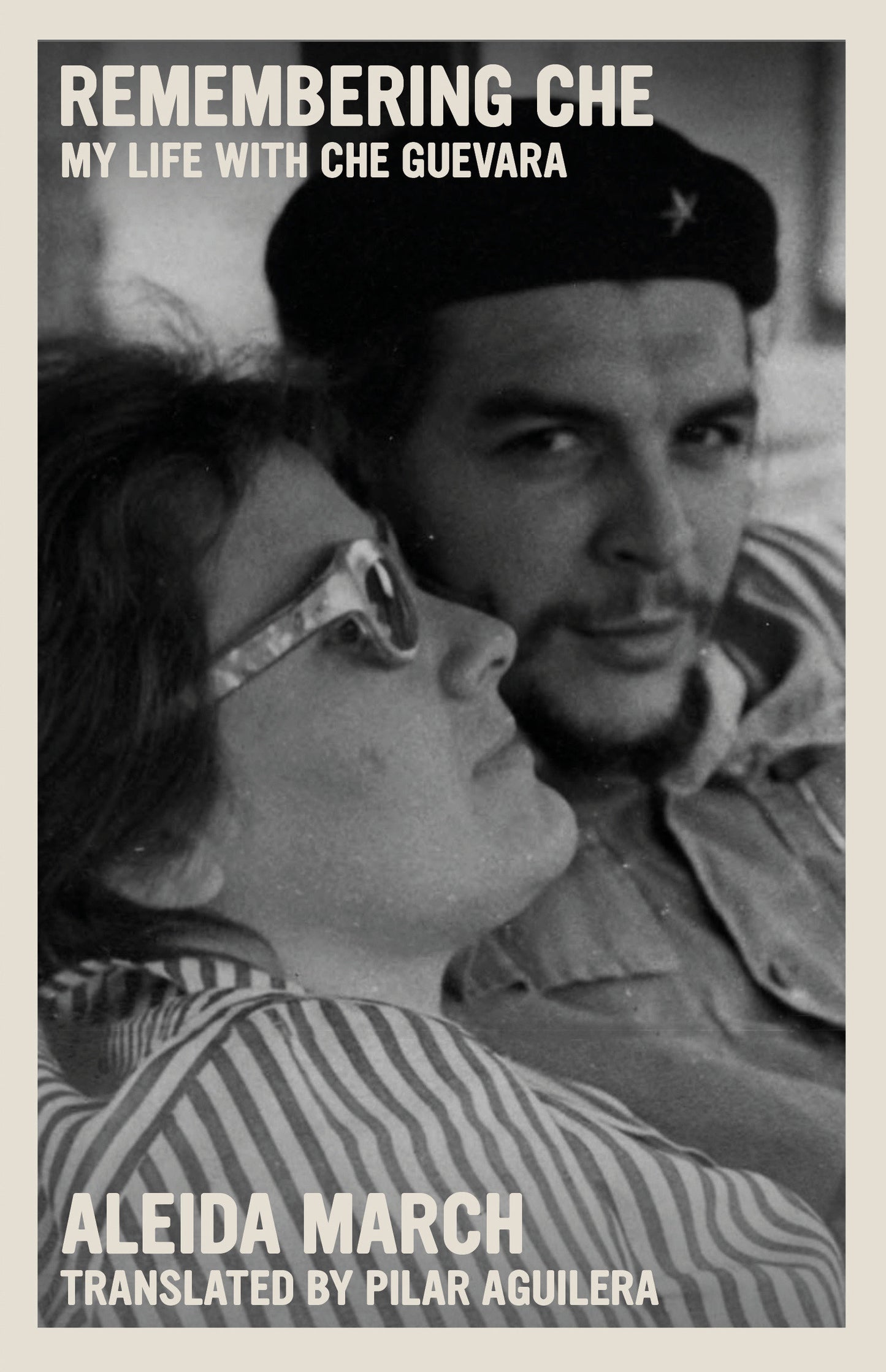 Remembering Che - My Life with Che Guevara (The Che Guevara Library)