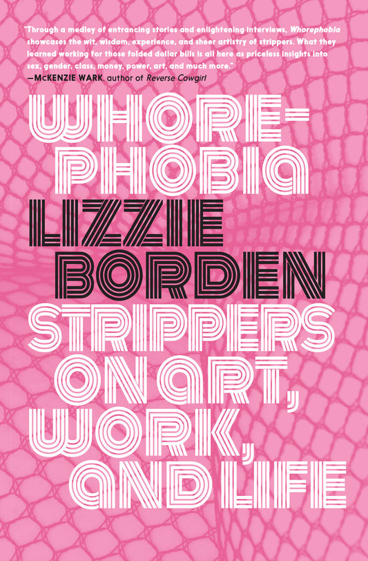 Whorephobia - Strippers on Art, Work, and Life