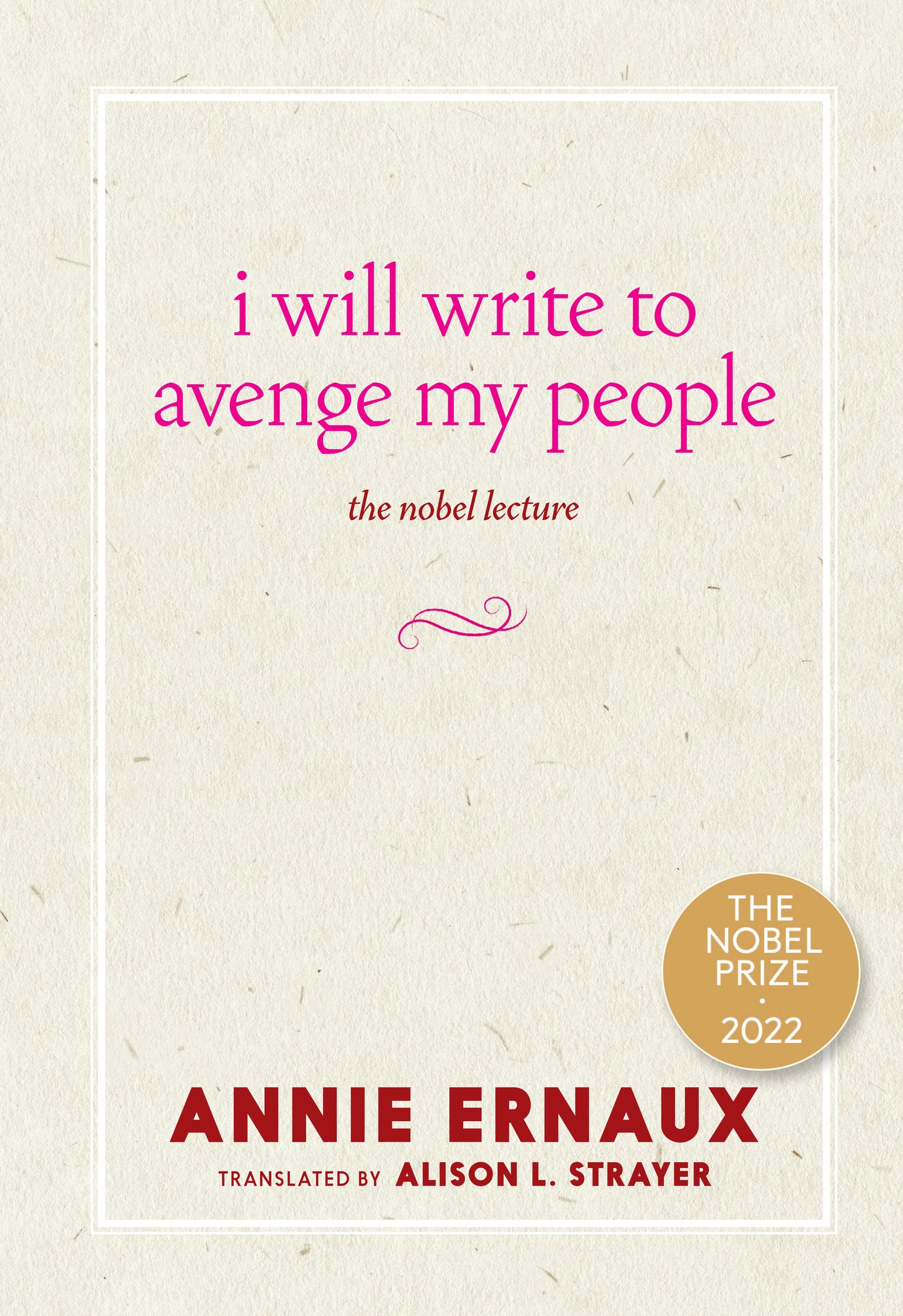 I Will Write to Avenge My People - The Nobel Lecture
