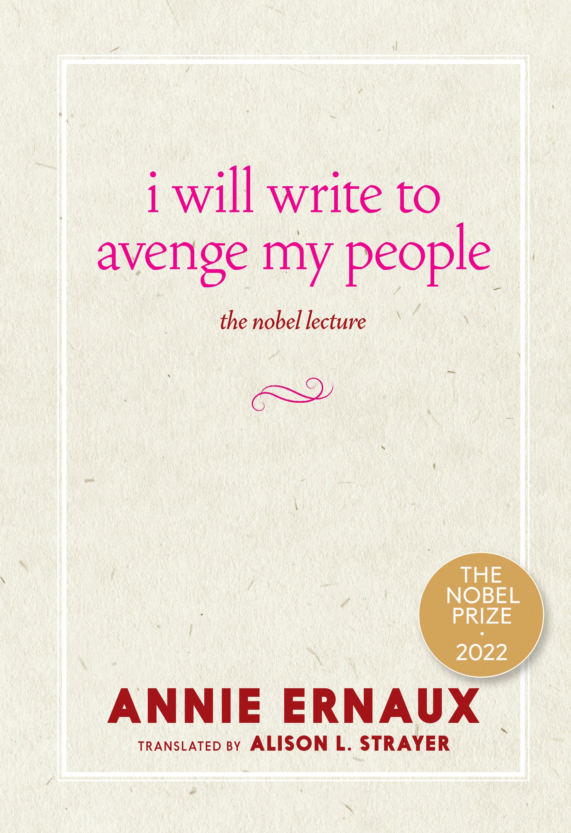I Will Write to Avenge My People - The Nobel Lecture