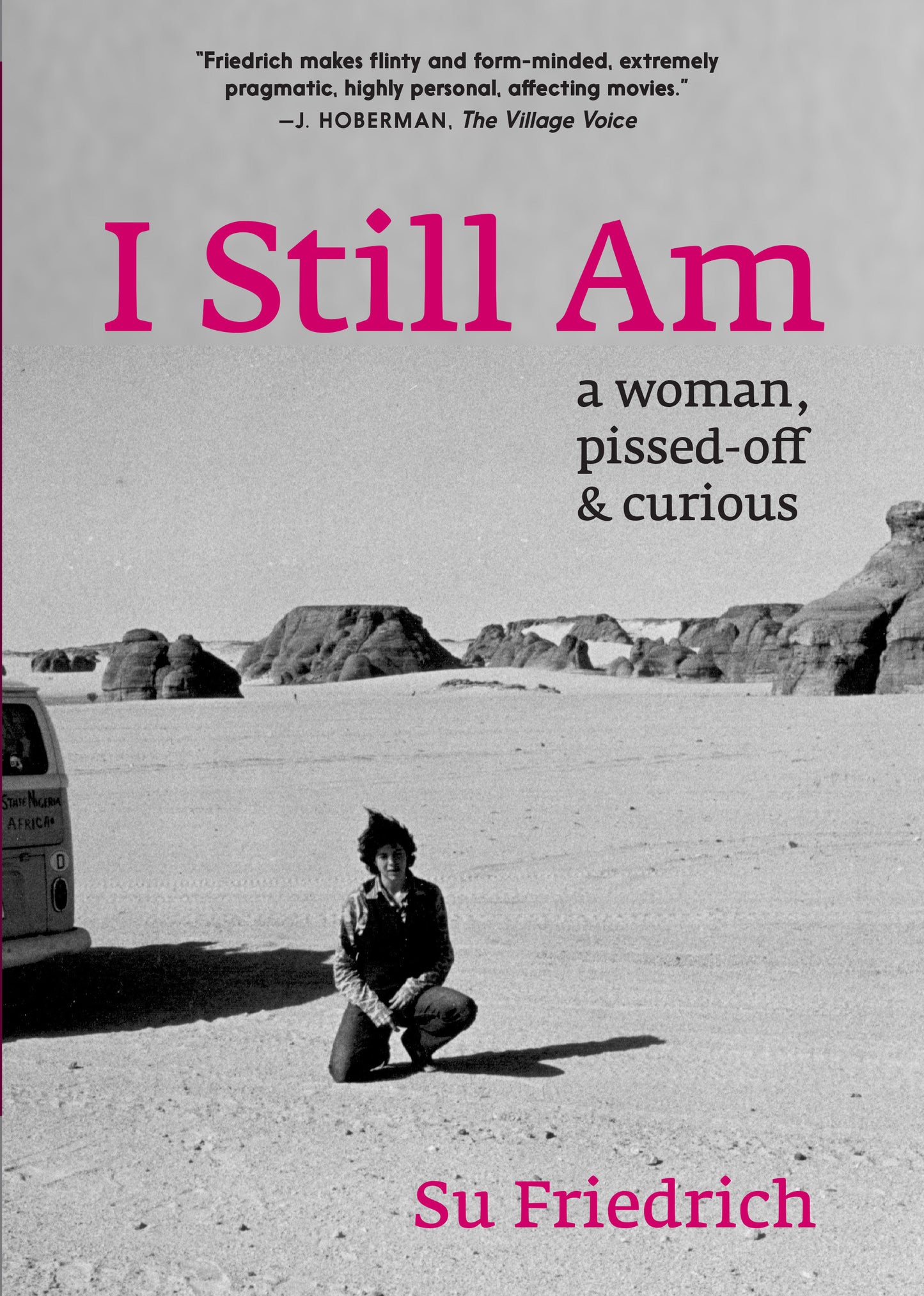 I Still Am a Woman, Pissed Off & Curious