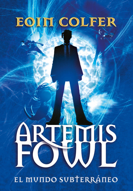 Artemis Fowl: el mundo subterr�neo / Artemis Fowl (ARTEMIS FOWL) (Book:1)