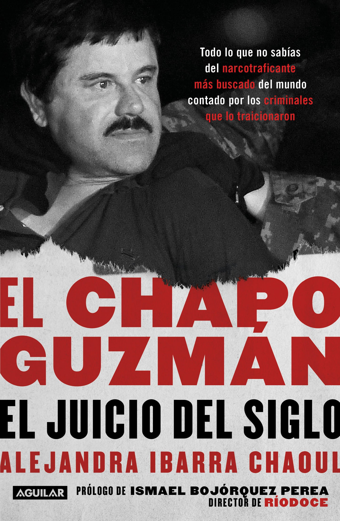 El Chapo Guzm�n: El juicio del siglo. / El Chapo Guzm�n: The Trial of the Century