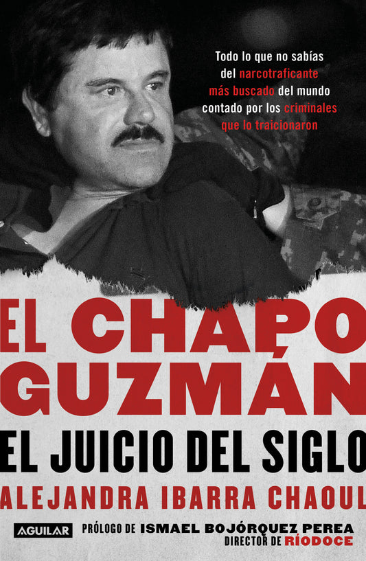 El Chapo Guzm�n: El juicio del siglo. / El Chapo Guzm�n: The Trial of the Century