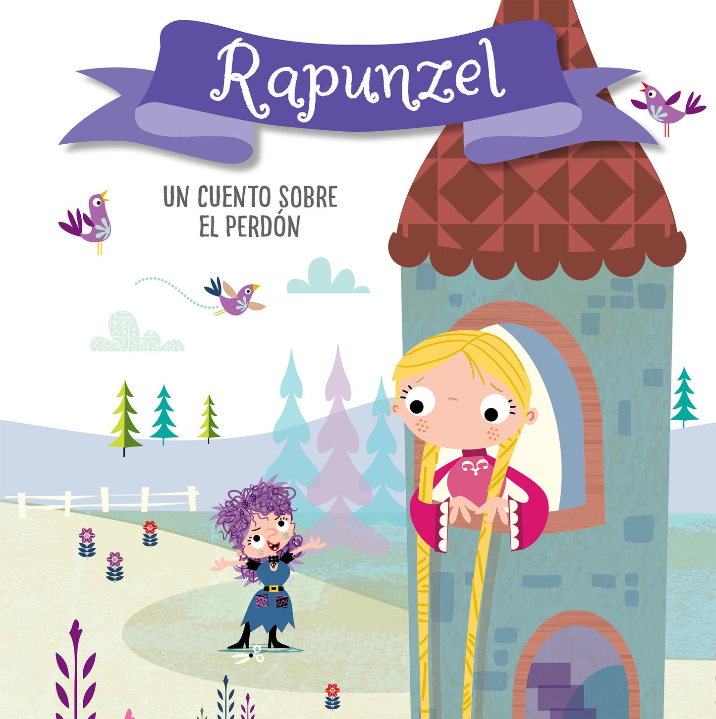 Rapunzel. Un cuento sobre el perd�n / Rapunzel. A story about forgiveness - Libros para ni�os en espa�ol (CUENTOS CON VALORES)