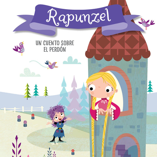 Rapunzel. Un cuento sobre el perd�n / Rapunzel. A story about forgiveness - Libros para ni�os en espa�ol (CUENTOS CON VALORES)