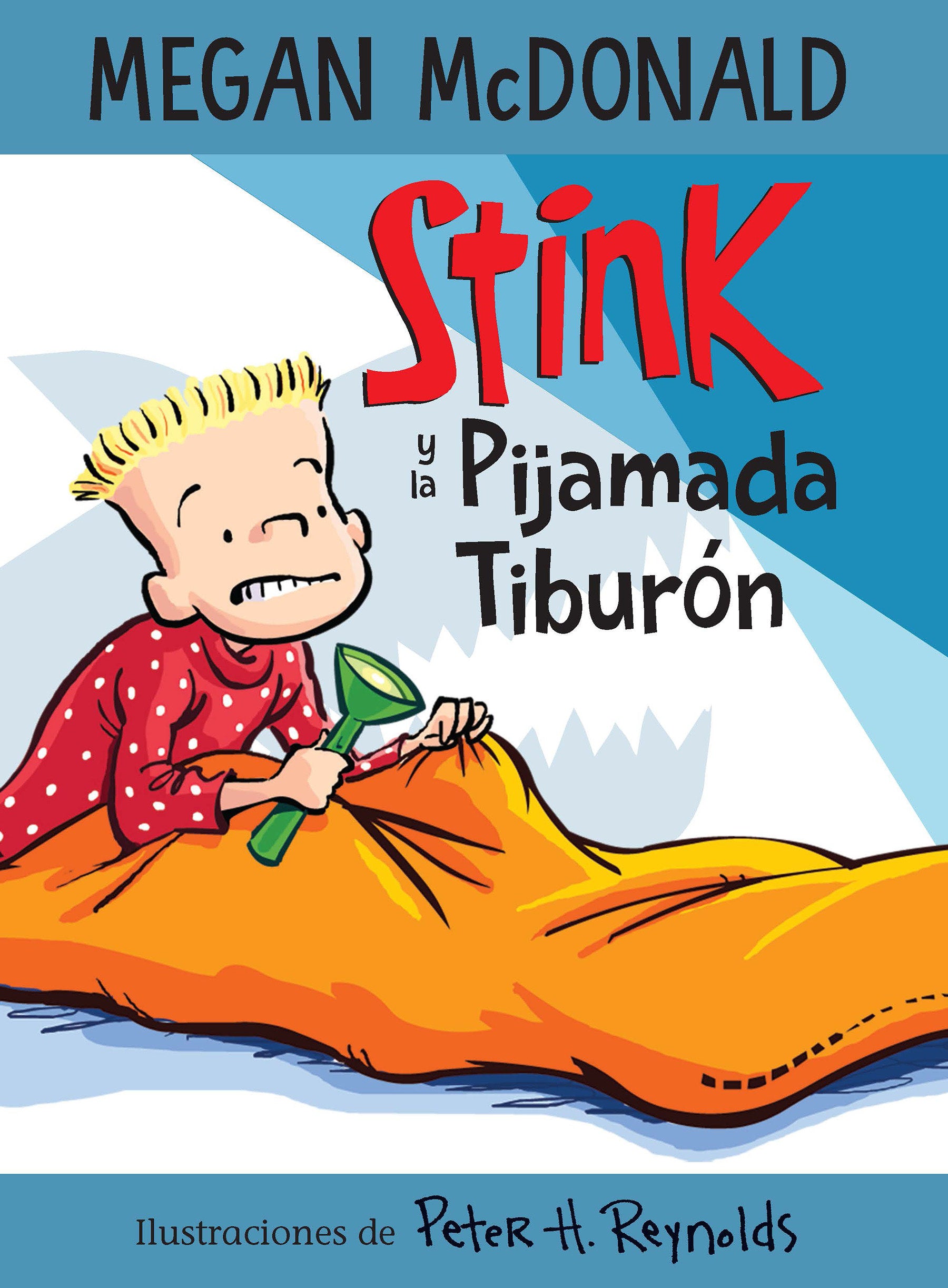 Stink y la pijamada tibur�n / Stink and the Shark Sleepover (Stink) (Book:9)