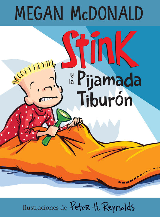 Stink y la pijamada tibur�n / Stink and the Shark Sleepover (Stink) (Book:9)