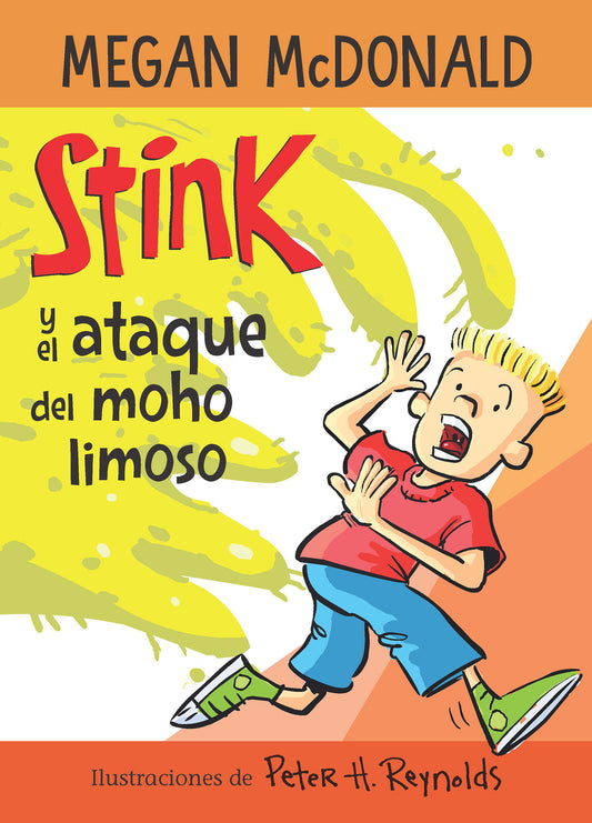 Stink y el ataque del moho limoso / Stink and the Attack of the Slime Mold (Stink) (Book:10)