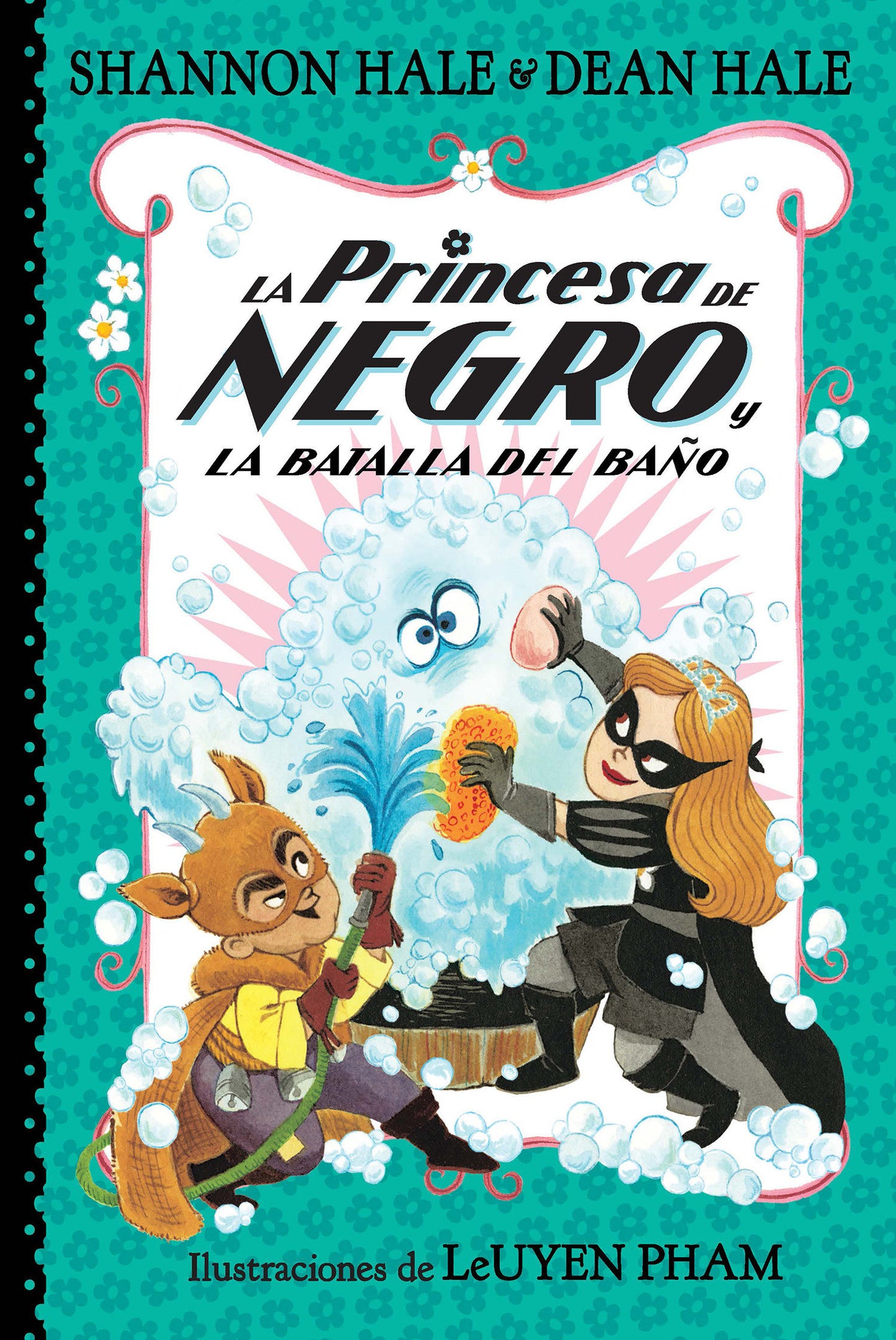 La Princesa de Negro y la batalla del baño / The Princess in Black and the Bathtime Battle (La Princesa de Negro / The Princess in Black) (Book:7)