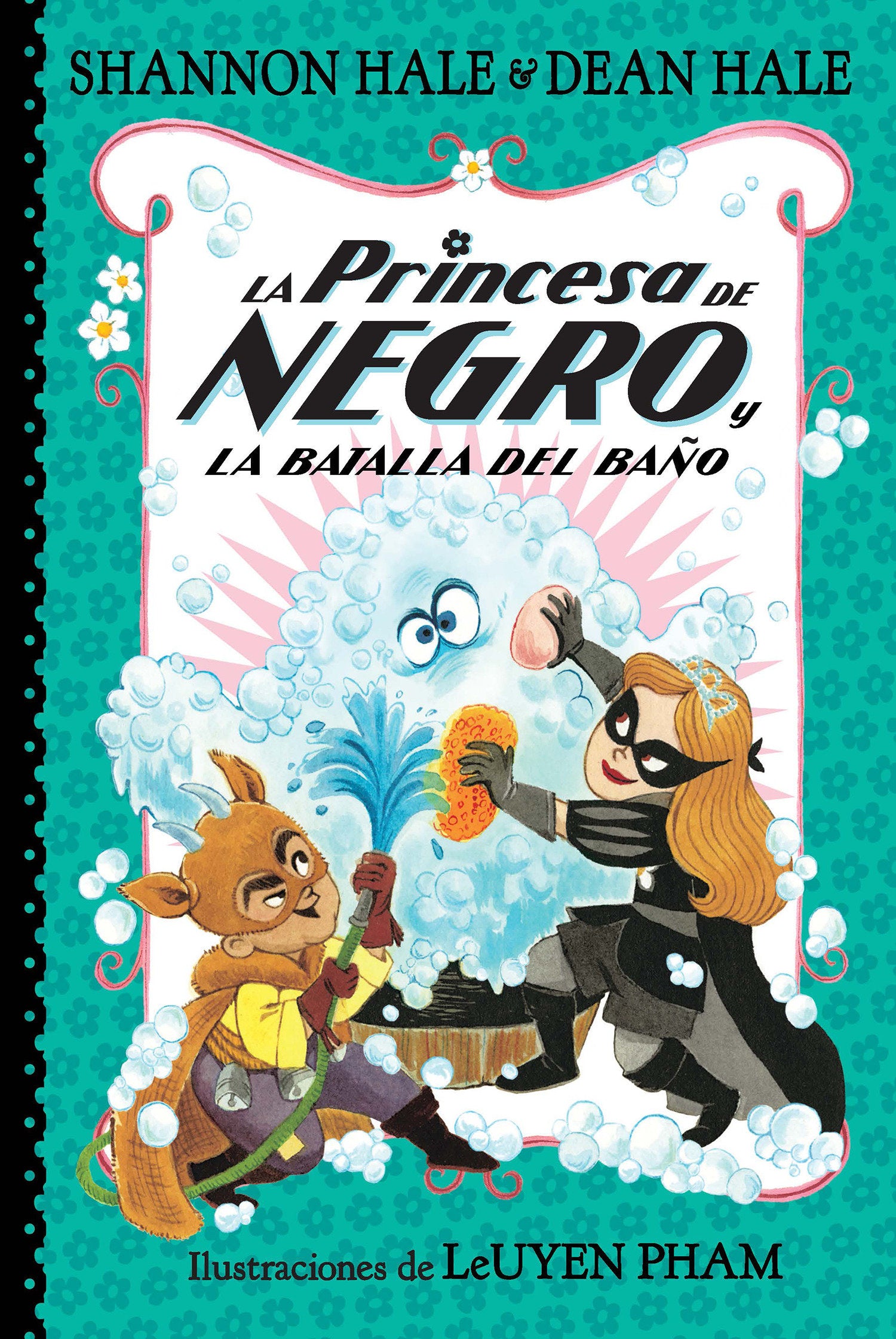 La Princesa de Negro y la batalla del baño / The Princess in Black and the Bathtime Battle (La Princesa de Negro / The Princess in Black) (Book:7)
