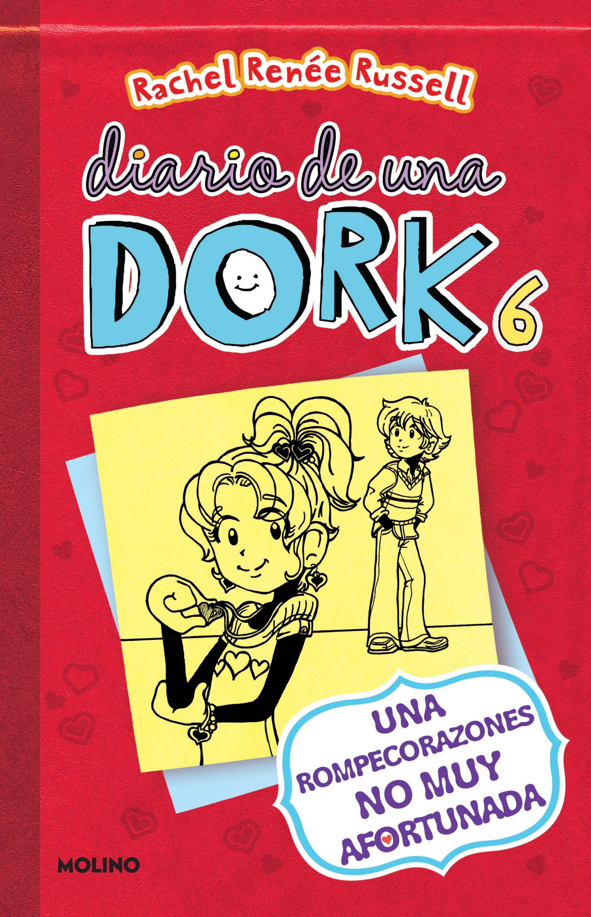Una rompecorazones no muy afortunada / Dork Diaries: Tales from a Not-So-Happy Heartbreaker (Diario De Una Dork) (Book:6)