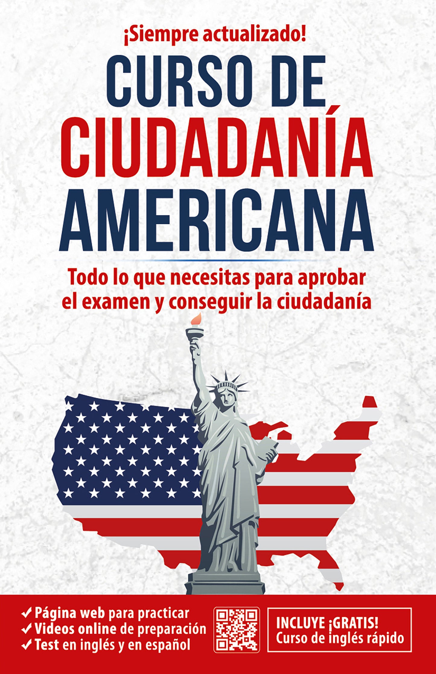 Ciudadan�a americana: Todo lo que necesitas para aprobar el examen y conseguir la ciudadan�a / US Citizenship Course (Ingl�s en 100 d�as)