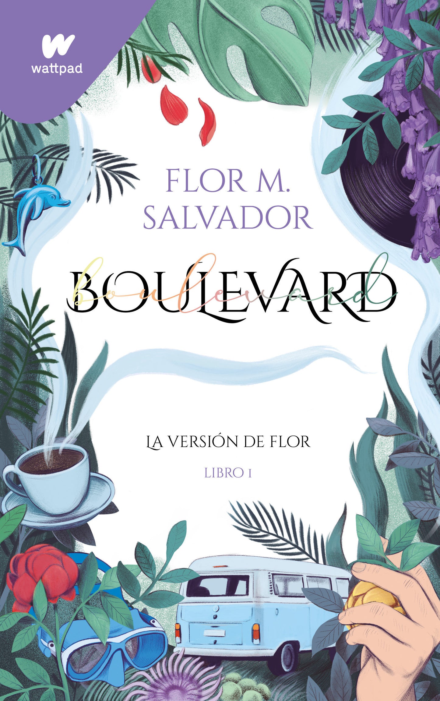 Boulevard (Spanish Edition) (Wattpad. Boulevard) (Book:1)
