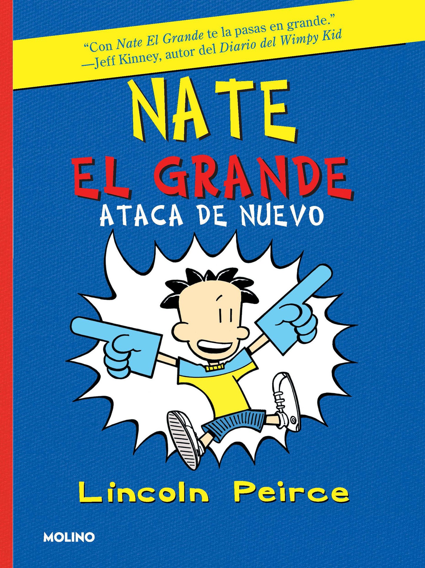 Nate El Grande ataca de nuevo / Big Nate Strikes Again (NATE EL GRANDE / BIG NATE) (Book:2)