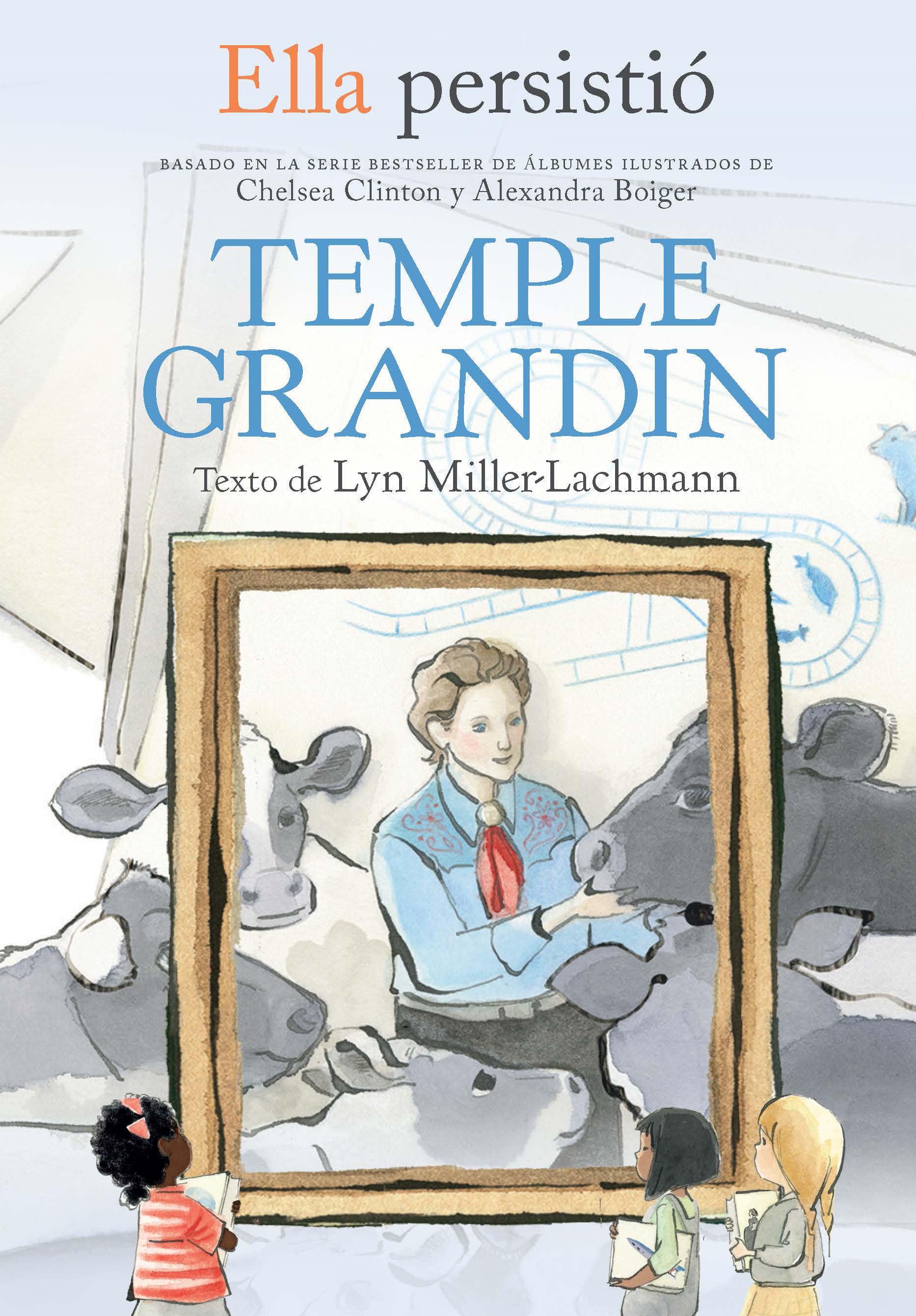 Ella persisti�: Temple Grandin / She Persisted: Temple Grandin (Ella Persistio)