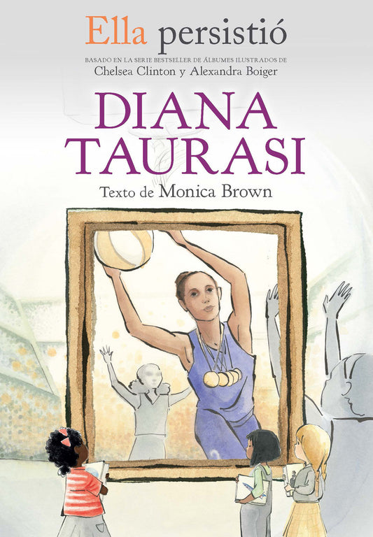Ella persisti�: Diana Taurasi / She Persisted: Diana Taurasi (Ella Persistio)
