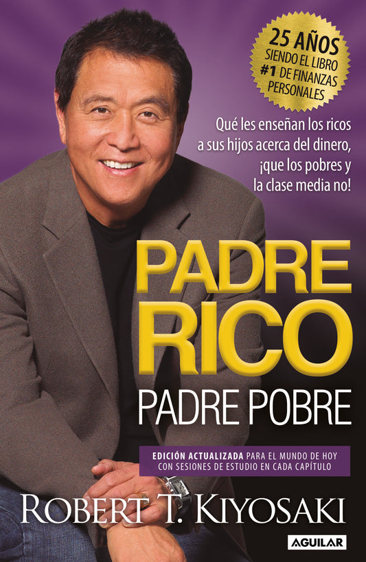 Padre Rico, Padre Pobre (Edición 25 Aniversario) / Rich Dad Poor Dad (Padre Rico)