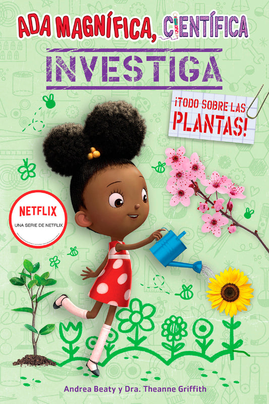 Ada Magnífica, científica investiga: Todo sobre las plantas / The Why Files: Plants (Los Preguntones / The Questioneers)