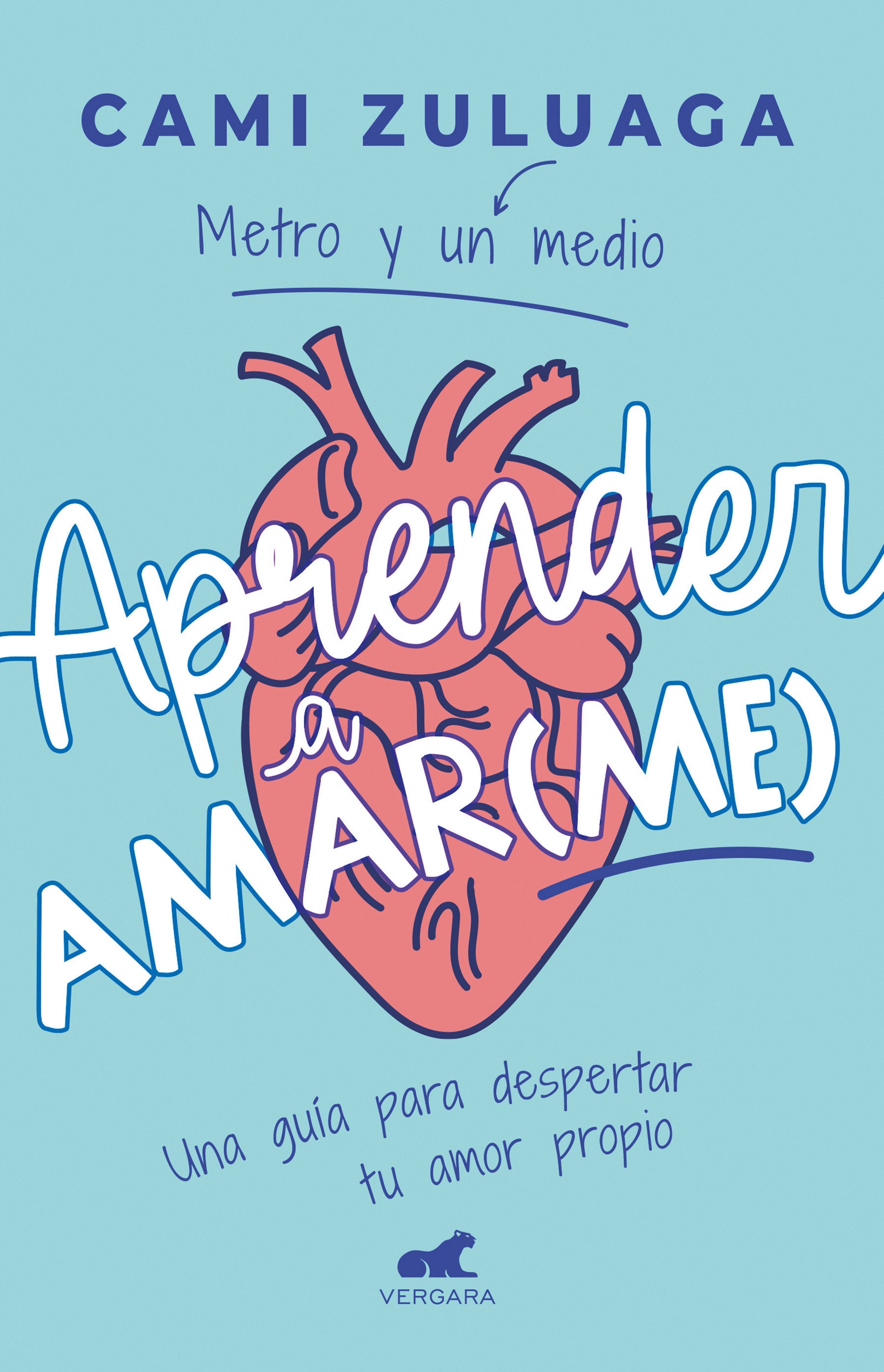 Aprender a amar(me): Una gu�a para despertar tu amor propio / Learning to Love (Me): A Guide to Self-Love