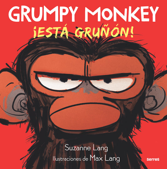 Grumpy Monkey: �Est� gru��n! / Grumpy Monkey (GRUMPY MONKEY)
