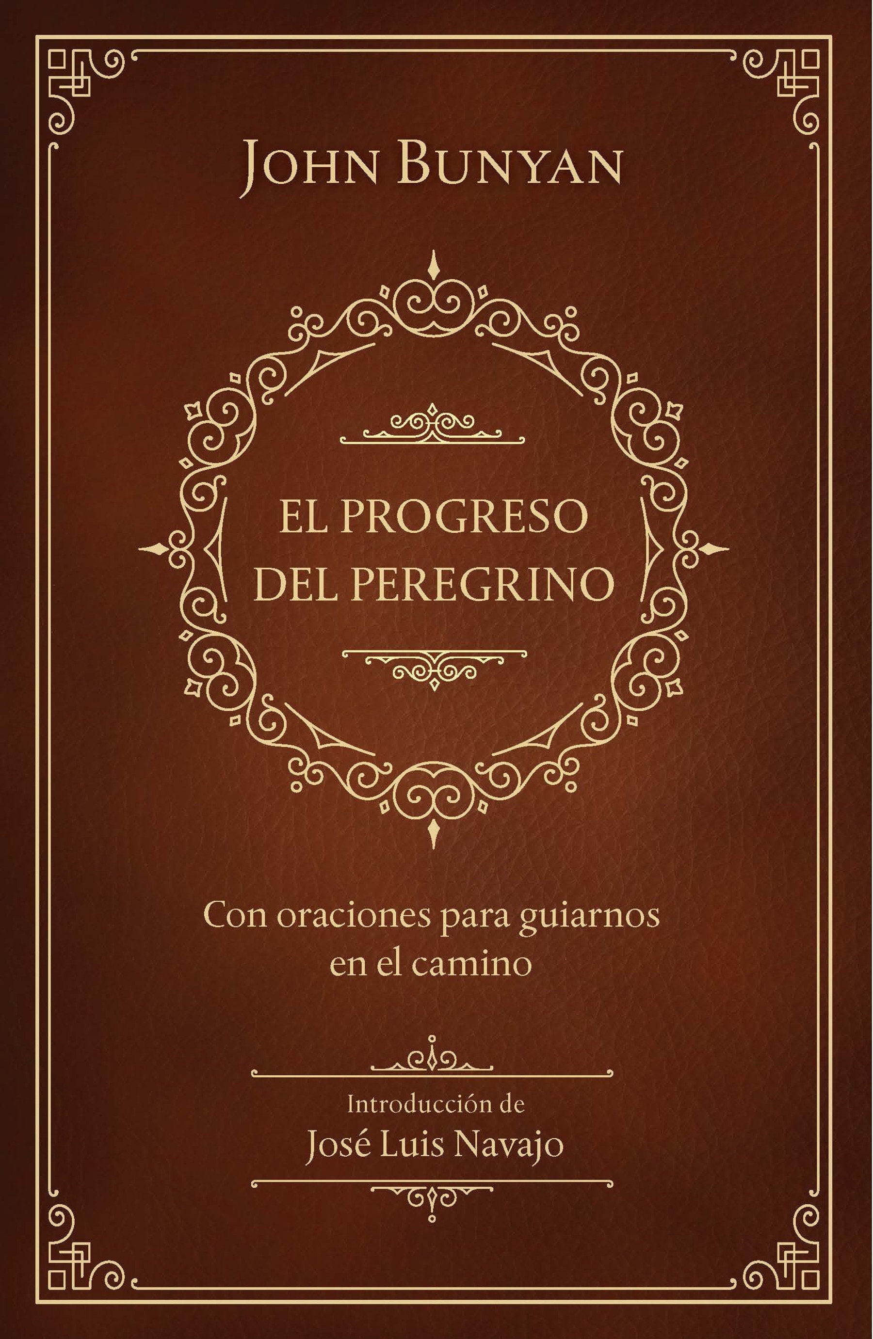 El progreso del peregrino / The Pilgrims Progress