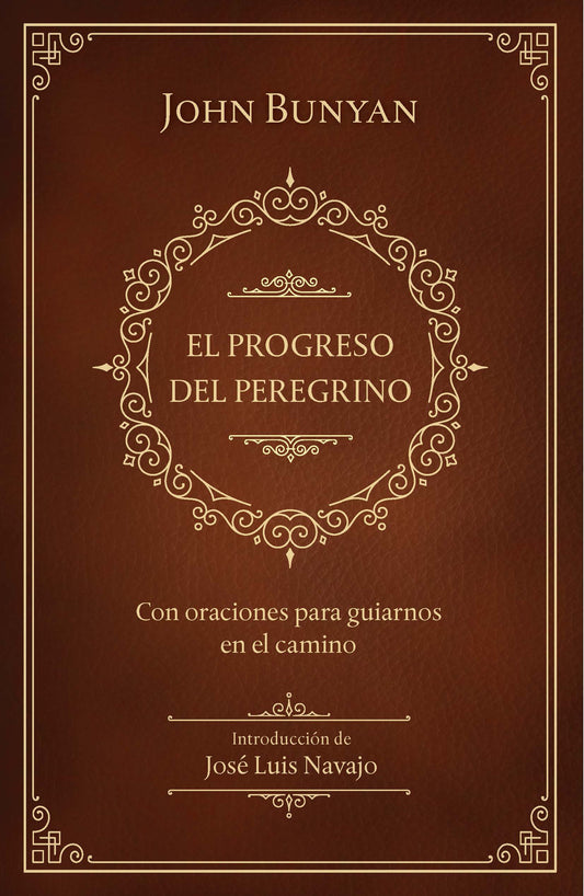 El progreso del peregrino / The Pilgrims Progress
