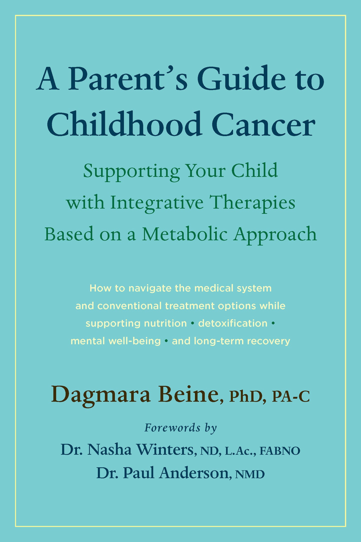 A Parent�s Guide to Childhood Cancer