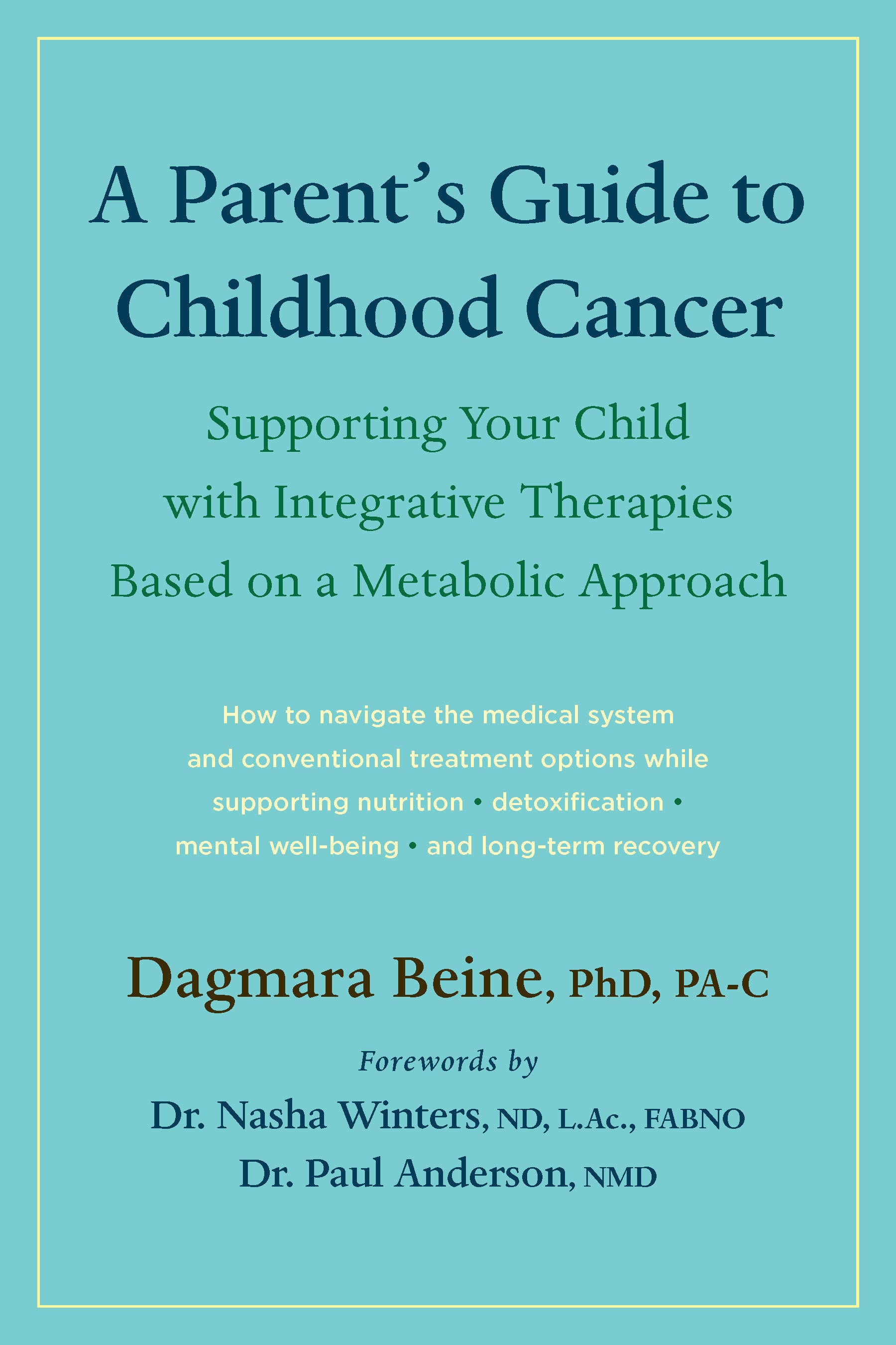 A Parent�s Guide to Childhood Cancer