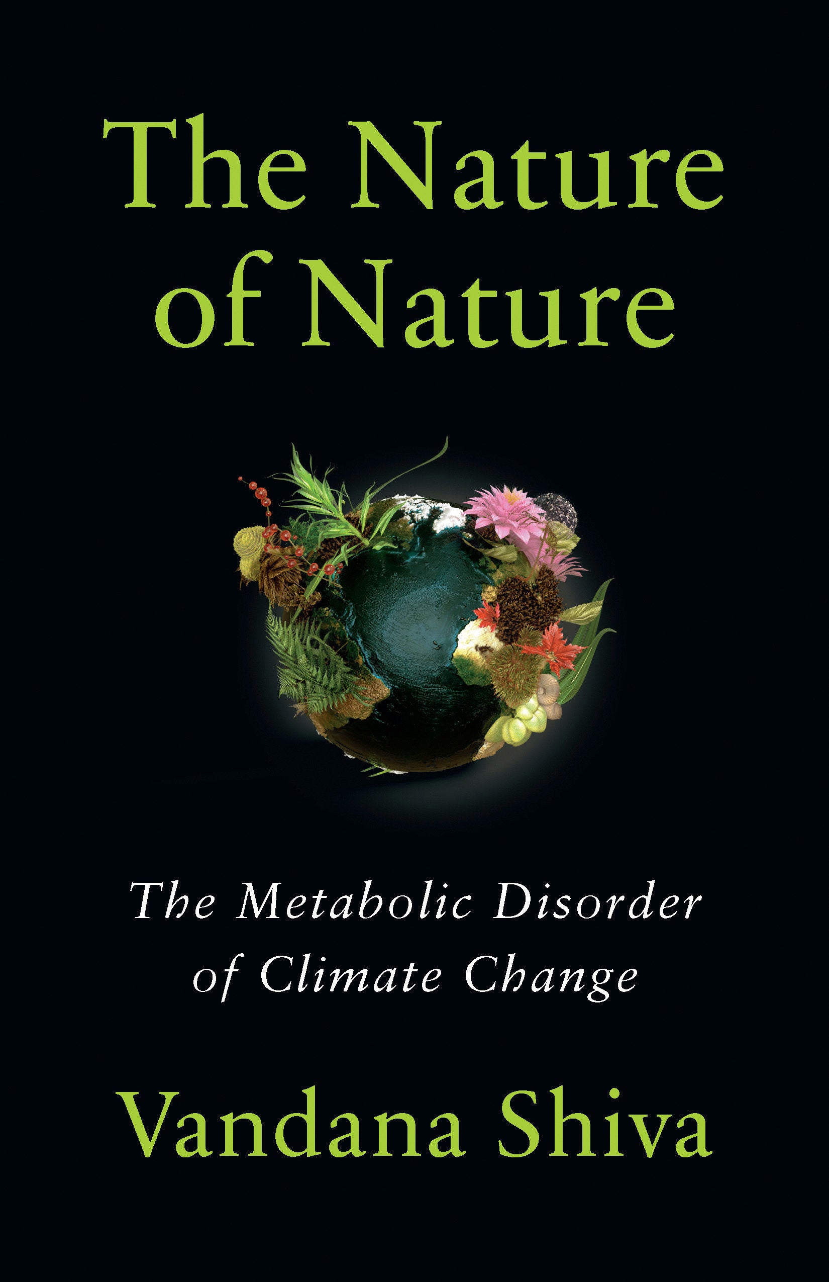 The Nature of Nature - The Metabolic Disorder of Climate Change