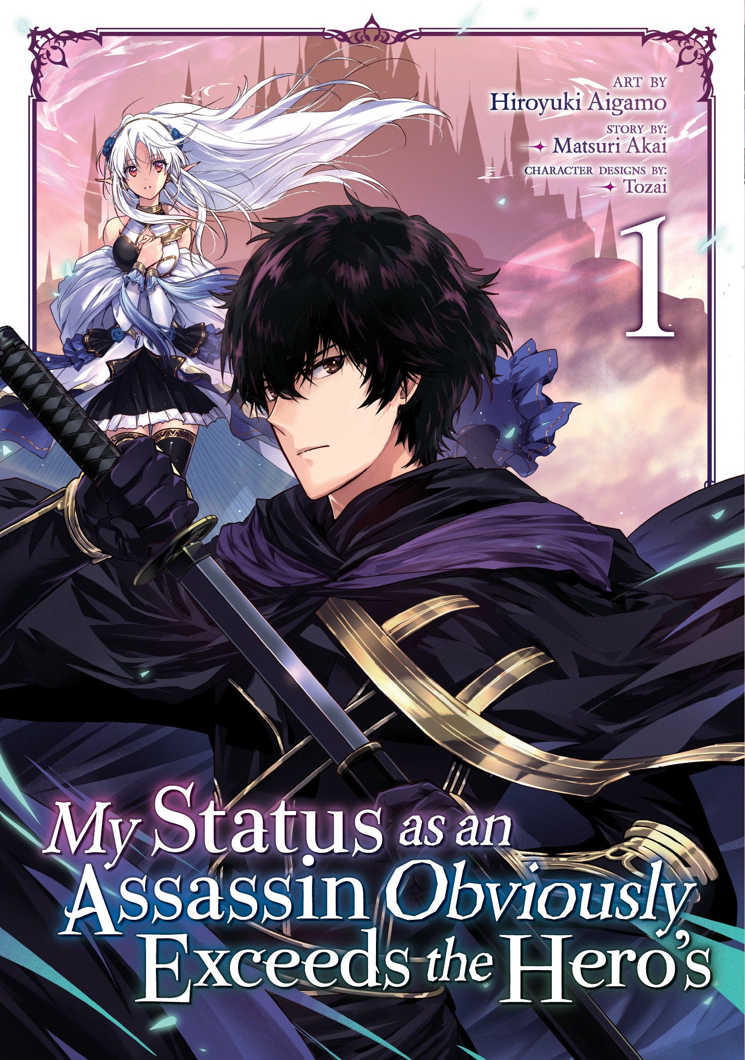 My Status as an Assassin Obviously Exceeds the Hero's (Manga) Vol. 1 (My Status as an Assassin Obviously Exceeds the Hero's (Manga)) (Book:1)