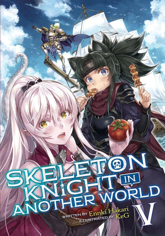 Skeleton Knight in Another World (Light Novel) Vol. 5 (Skeleton Knight in Another World (Light Novel)) (Book:5)