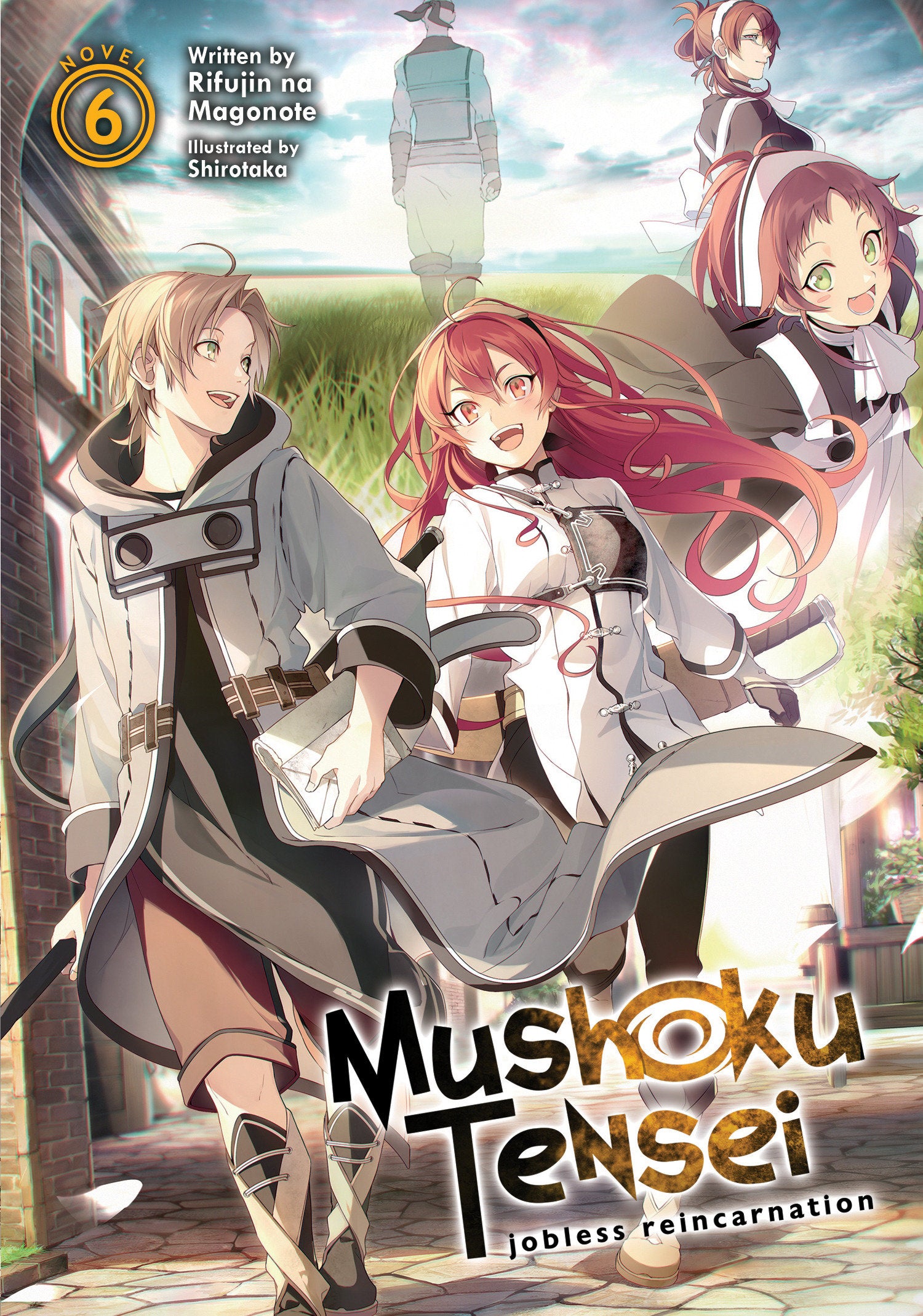 Mushoku Tensei: Jobless Reincarnation (Light Novel) Vol. 6 (Mushoku Tensei: Jobless Reincarnation (Light Novel)) (Book:6)