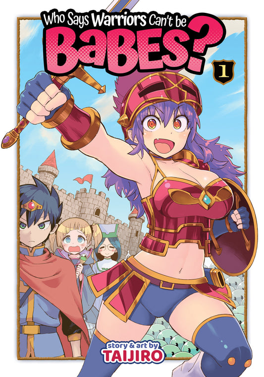 Who Says Warriors Can't be Babes? Vol. 1 (Who Says Warriors Can't be Babes?) (Book:1)