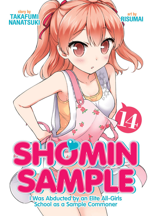 Shomin Sample: I Was Abducted by an Elite All-Girls School as a Sample Commoner Vol. 14 (Shomin Sample: I Was Abducted by an Elite All-Girls School as a Sample Commoner) (Book:14)