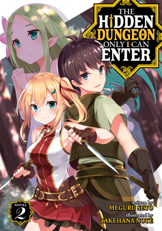 The Hidden Dungeon Only I Can Enter (Light Novel) Vol. 2 (The Hidden Dungeon Only I Can Enter (Light Novel)) (Book:2)
