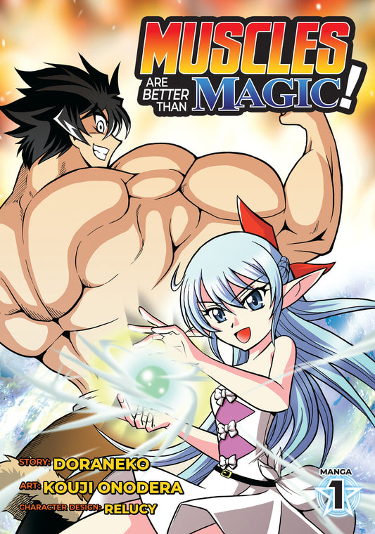 Muscles are Better Than Magic! (Manga) Vol. 1 (Muscles are Better Than Magic! (Manga)) (Book:1)