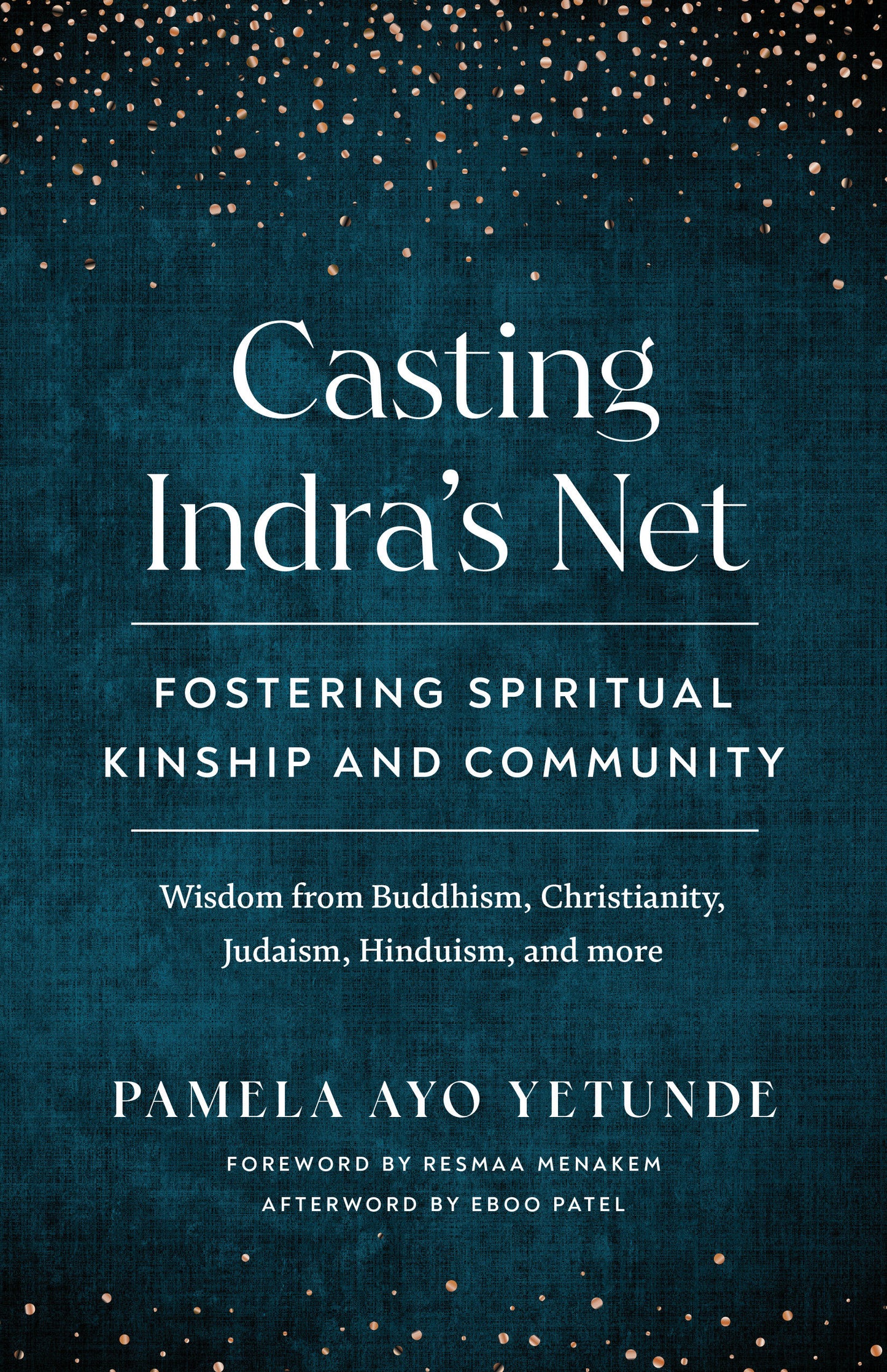 Casting Indra's Net - Fostering Spiritual Kinship and Community