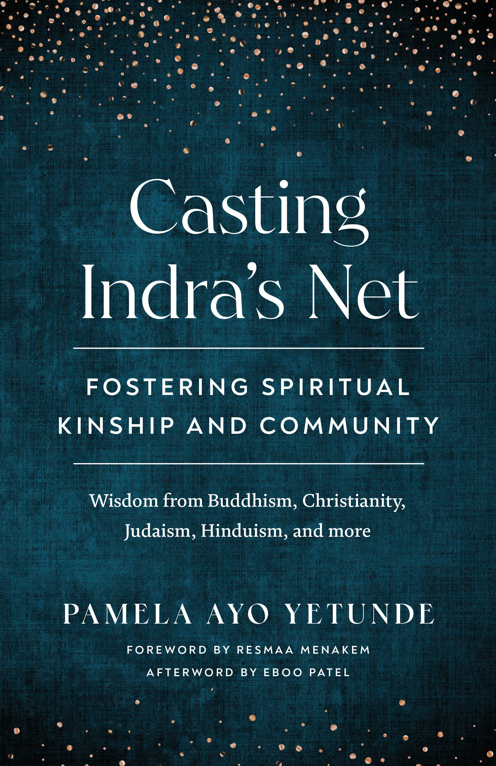 Casting Indra's Net - Fostering Spiritual Kinship and Community