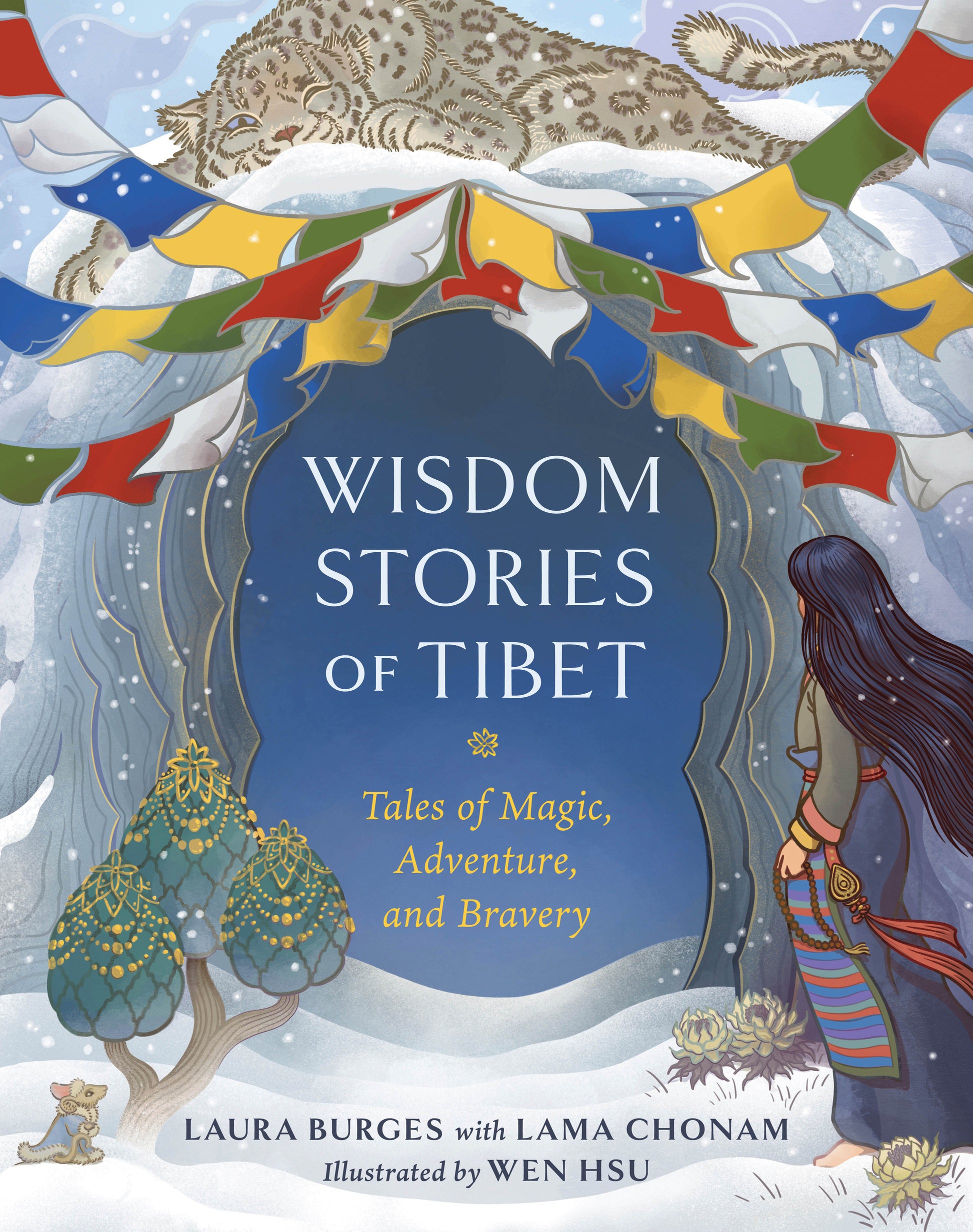 Wisdom Stories of Tibet - Tales of Magic, Adventure, and Bravery (Wisdom Stories of the World)